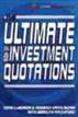 The Ultimate Book of Investment Quotations