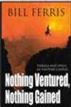 Nothing Ventured, Nothing Gained