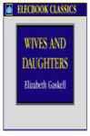 Wives and Daughters Wives and Daughters
