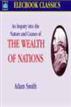 An Inquiry into the Nature and Causes of the Wealth of Nations