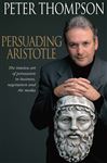 Persuading Aristotle Persuading Aristotle