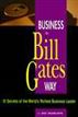 Business the Bill Gates Way
