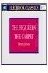 The Figure in the Carpet The Figure in the Carpet