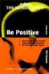 Be Positive