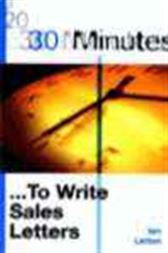 30 Minutes ... To Write Sales Letters