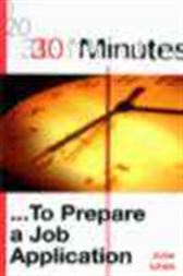 30 Minutes ... To Prepare a Job Application