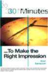 30 Minutes ... To Make the Right Impression