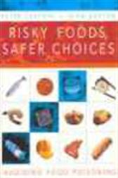Risky Foods, Safer Choices