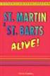 St. Martin & St. Barts Alive!