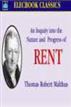 An Inquiry into the Nature and Progress of Rent, and the Principles by which it is Regulated