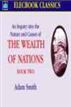 An Inquiry Into the Nature and Causes of the Wealth of Nations