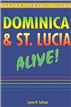 Dominica and St. Lucia Alive!