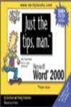 Just the Tips, Man for Microsoft Word 2000