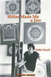 Hitler Made Me A Jew