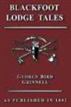 Blackfoot Lodge Tales