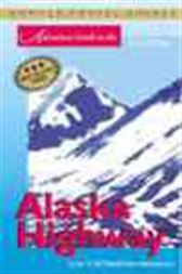 Adventure Guide to the Alaska Highway