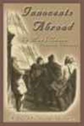The Innocents Abroad, or The New Pilgrims' Progress; Being Some Account of Steamship Quaker City's Pleasure Excursion to Europe and the Holy Land;