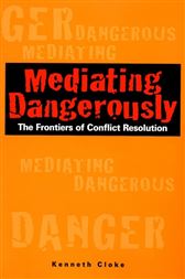 Mediating Dangerously