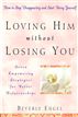 Loving Him without Losing You
