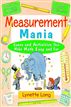 Measurement Mania