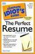 The Complete Idiot's Guide to the Perfect Interview, 2E