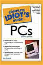 The Complete Idiot's Guide to PCs