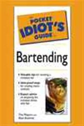 The Pocket Idiot's Guide to Bartending, 2E