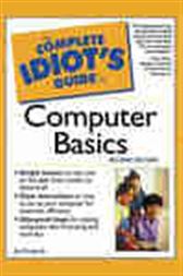 The Complete Idiot's Guide to Computer Basics, 2E