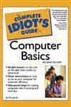 The Complete Idiot's Guide to Computer Basics, 2E