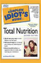 The Complete Idiot's Guide to Total Nutrition