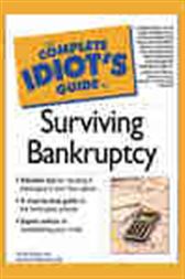 The Complete Idiot's Guide to Surviving Bankruptcy