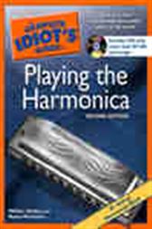The Complete Idiot's Guide to Playing the Harmonica