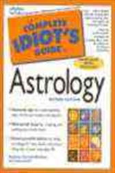 The Complete Idiot's Guide to Astrology, 2E