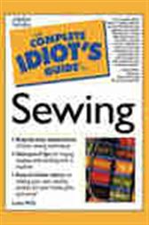 The Complete Idiot's Guide to Sewing