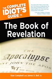 The Complete Idiot's Guide to the Book of Revelation