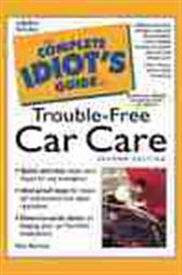 The Complete Idiot's Guide to Car Care and Repair Illustrated