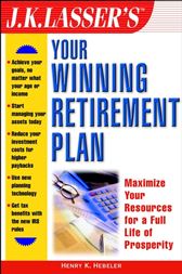 J.K. Lasser's Your Winning Retirement Plan