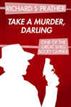 Take a Murder, Darling