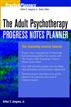 The Adult Psychotherapy Progress Notes Planner