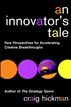 An Innovator's Tale