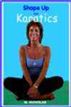 Shape Up with Karatics