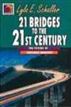 21 Bridges to the Twenty-First Century