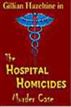 The Hospital Homicides Murder Case