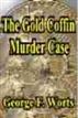 The Gold Coffin Murder Case