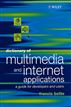 Dictionary of Multimedia and Internet Applications