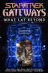 Gateways Book Seven: What Lay Beyond
