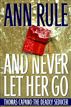 And Never Let Her Go