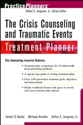 The Crisis Counseling and Traumatic Events Treatment Planner