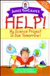 Janice VanCleave's Help! My Science Project Is Due Tomorrow! Easy Experiments You Can Do Overnight