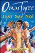 Just Say No!